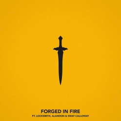 Chris Webby Ft. Locksmith, Alandon & Sway Calloway - Forged In Fire